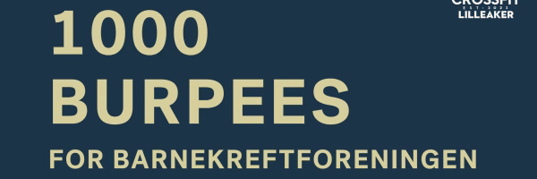 1000 burpees for Barnekreftforeningen